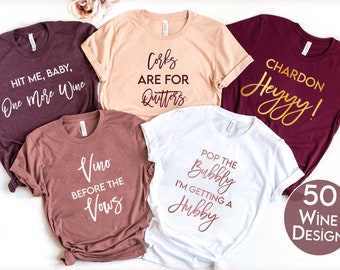 WINE TASTING Bachelorette Party Shirt, Personalized Half Sleeve Bachelorette Wine Party Cotton T-shirt, Matching Winery Tour t-shirts