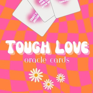 Tough Love Oracle Deck (Large - Tarot Size)