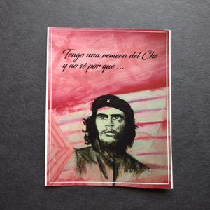 Tengo una remera del Che, y no se porque: Che Guevara decal/sticker