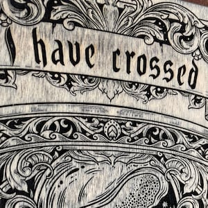 Bram Stoker Dracula Quote wall art decor, I have crossed oceans of time to find you, Wood engraving NOT a print.