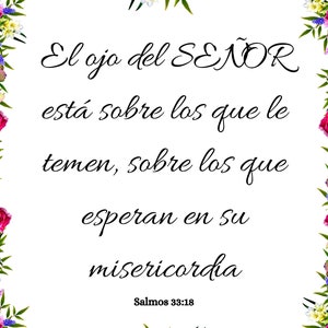 May include: A white background with a floral border. The text in the center reads "El ojo del SE&Ntilde;OR est&aacute; sobre los que le temen, sobre los que esperan en su misericordia Salmos 33:18".