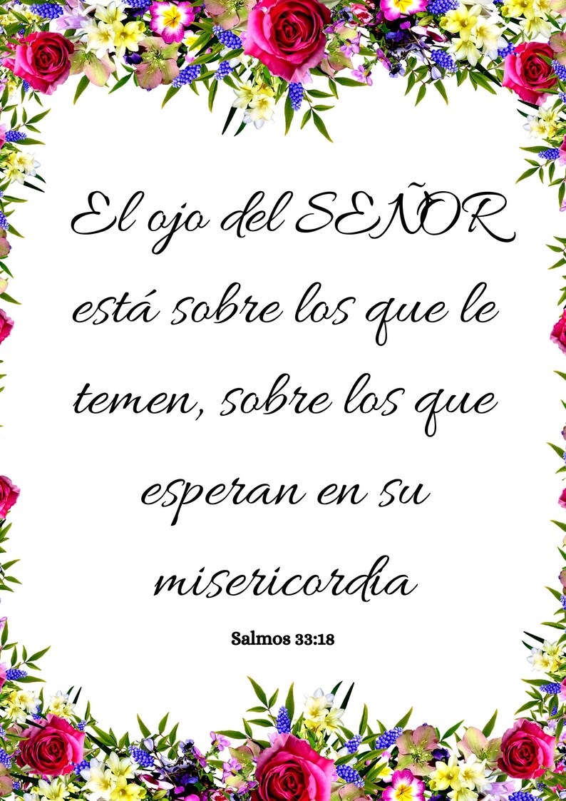 May include: A white background with a floral border. The text in the center reads "El ojo del SE&Ntilde;OR est&aacute; sobre los que le temen, sobre los que esperan en su misericordia Salmos 33:18".