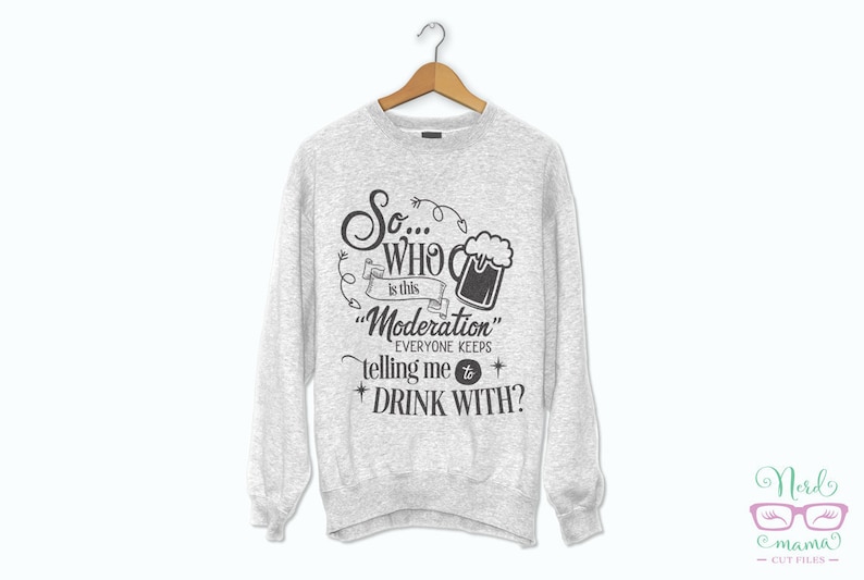 Funny svg Man svg Sarcastic Quote for Cameo Home Sign Man dxf Drinking quote Who is This Moderation Cut File Cricut and Curio