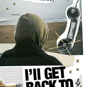May include: Collage art featuring a person in a hooded jacket facing the ocean, with a vintage telephone receiver. The text "CORD MORESKI" and "I'LL GET BACK TO YOU" are included. Decorative elements include a swallow and floral tattoo designs.