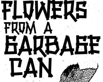 Flowers from a Garbage Can -- poems by Andrew D'Apice + Clay Hunt