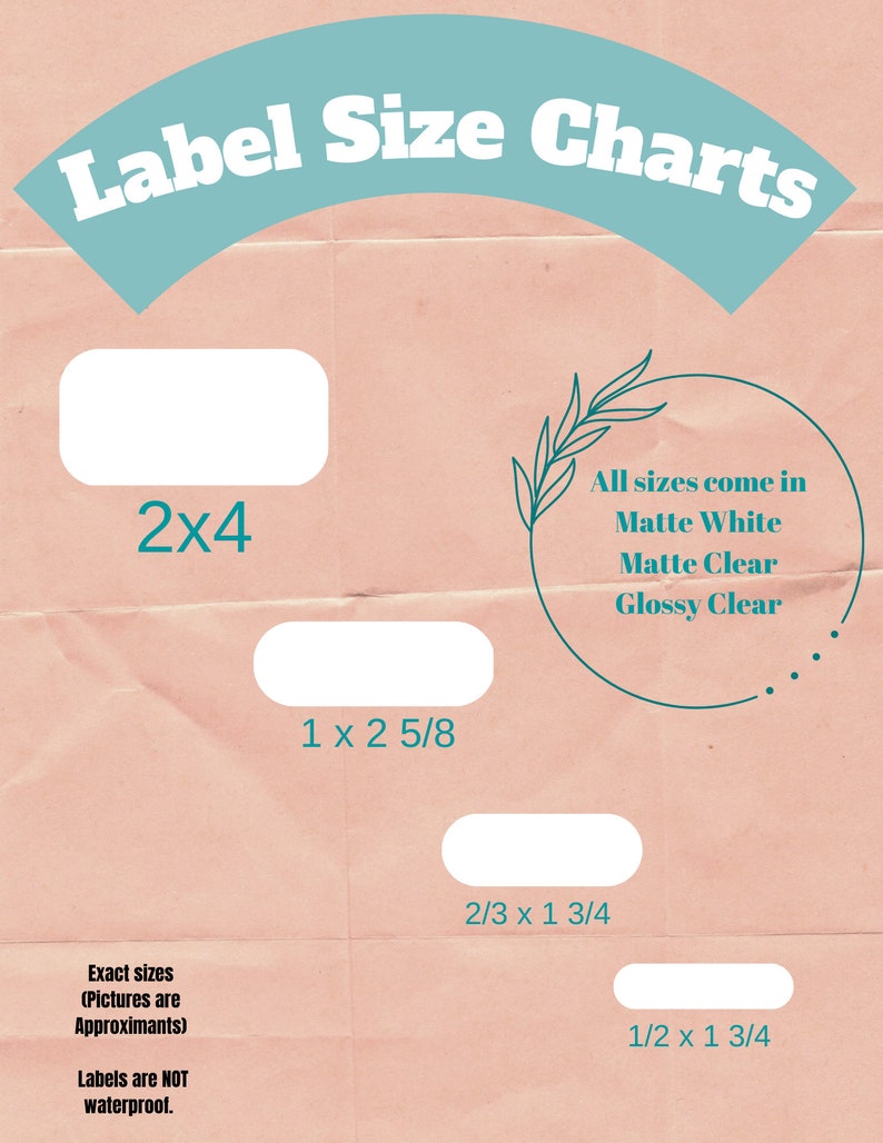 May include: A label size chart with white label outlines and text. The chart includes label sizes 2x4 inches, 1 x 2 5/8 inches, 2/3 x 1 3/4 inches, and 1/2 x 1 3/4 inches. The labels are available in matte white, matte clear, and glossy clear.