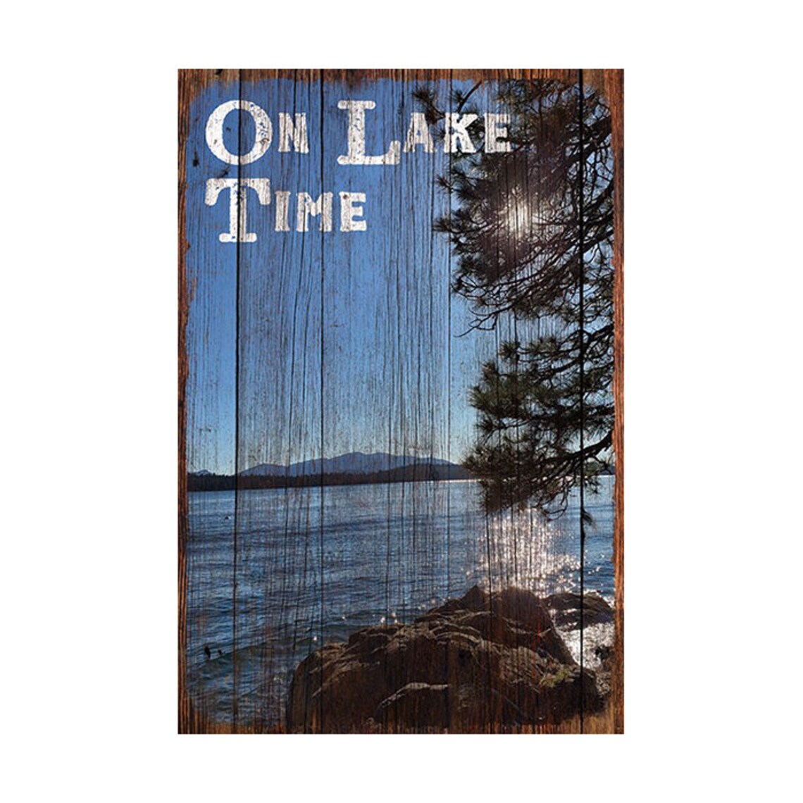 On Lake Time at Lake Almanor Wood 12 x 18 Sign Wall Décor Gift Etsy