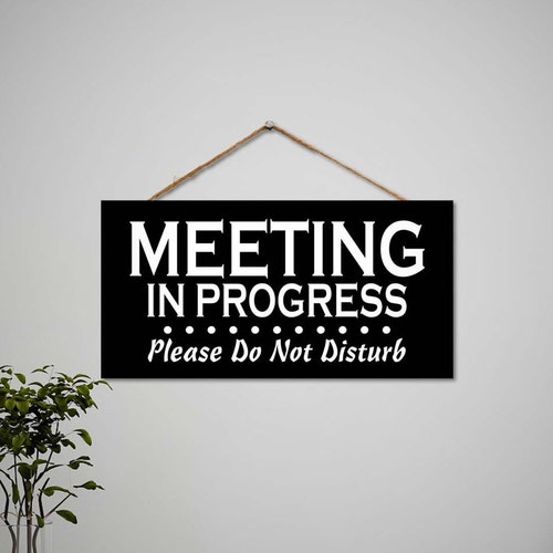 Meeting in Progress Do Not Disturb Door Hanger Sign - Etsy