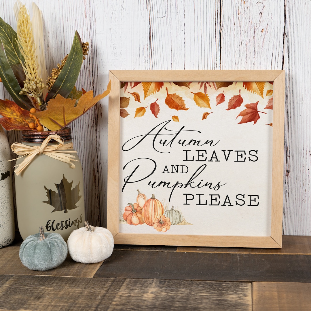 Autumn Leaves Pumpkins Please Sign Wood Framed Rustic Home Decor Fall ...