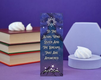 To the Stars who Listen Bookmark  ACOMAF - Bibliophile Bookmark - Book Lover Gift - ACOTAR Bookmark