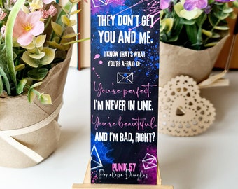 They don't get You and Me  Punk 57 - Romance Bookmark - Book Lover Gift-