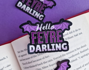 Hello, Feyre Darling  ACOTAR inspired sticker - Bookish sticker - Waterproof Vinyl Sticker