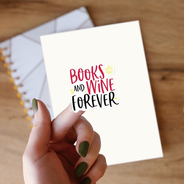 Books and Wine Forever Sticker for Readers and Wine Lovers
