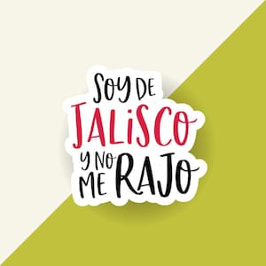 Sticker for Mexican Latinas from Guadalajara I&#39;m from Jalisco and I&#39;m Not Giving Up