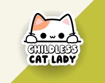 Funny Political Sticker for 2024 Election - Childless Cat Lady Sticker - Perfect for Cat Lovers