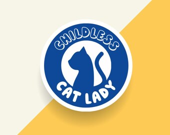 Political Sticker for 2024 Election - Childless Cat Lady Sticker - Perfect for Cat Lovers