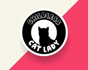 Funny Childless Cat Lady Sticker, Funny Cat Sticker, Election Sticker 2024