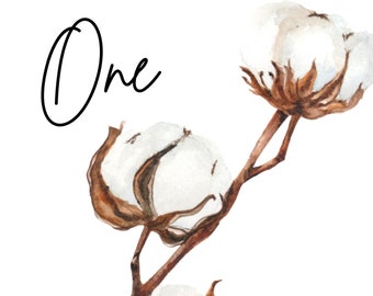 May include: A watercolor painting of a cotton branch with three white cotton bolls. The branch is brown and has a few leaves. The word "One" is written in black cursive at the top of the image.