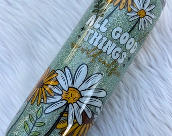 RTS ~ Ready To Ship ~ Glitter Tumbler ~ All Good Things ~ Wild and Free ~ Sunflower ~ Daisy ~ Sage Green ~ Stainless Steel