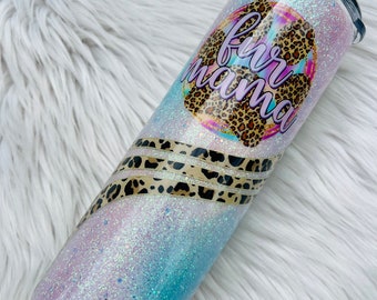 RTS ~ Ready To Ship ~ Glitter Tumbler ~ Fur Mama ~ Leopard ~ Dog Mom ~ Epoxy ~ Stainless Steel