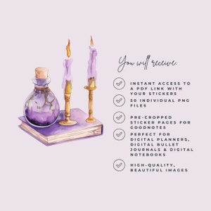 May include: Watercolor illustration of a purple potion bottle, two lit candles on gold candlesticks, and a purple book. The image includes text that reads "You will receive: Instant access to a PDF link with your stickers, 50 individual PNG files, pre-cropped sticker pages for Goodnotes, perfect for digital planners, digital bullet journals & digital notebooks, high-quality, beautiful images."