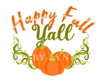 Happy Fall Y'all pumpkin vines autumn Svg digital cut file for cricut silhouette htv print to cut t shirt design