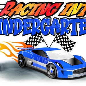 Racing Into Kindergarten PNG digital design for back to school sublimation