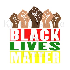 BLM Black Lives Matter fist support Digital SVG JPG Png cut file for cricut silhouette