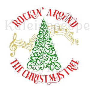 Rockin around the Christmas tree  SVG PNG JPG digital cut file for cricut silhouette Christmas xmas holiday