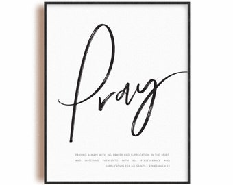 Ephesians 6:18 prayer print artwork, Christian wall art, bible verse printable, downloadable  black & white scripture poster kjv