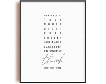 Philippians 4:8 whatever is true, Christian scripture artwork print wall art, modern printable bible verse poster