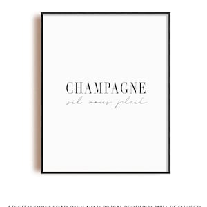 Champagne sil vous plait poster print, French dining kitchen wall art, black and white minimalist dining quote poster