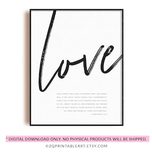 1 Corinthians 13:4-8 Love is patient and is kind. Love doesn&#39;t envy. Modern Christian scripture wall art printable bible quote print