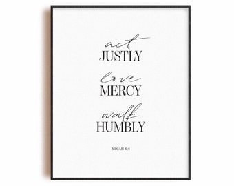 Micah 6:8 Modern Scripture Wall Art Printable, Bible Verse Wall Art, Christian Wall Decor Print, Act Justly Love Mercy Walk Humbly