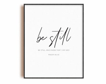 Psalm 46:10 Be still, modern bible wall art print Christian scripture wall art, King James Version KJV