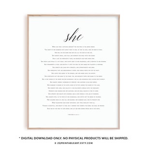 May include: A printable wall art design featuring a black and white text print of the biblical passage Proverbs 31:10-31, which describes the qualities of a virtuous woman. The text is titled "She" and is framed by a white border.