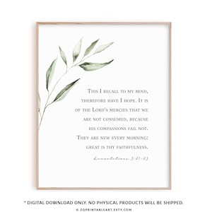May include: A printable art print with a watercolor illustration of a leafy branch. The print features a quote from Lamentations 3:21-23: "This I recall to my mind, therefore have I hope. It is of the Lord's mercies that we are not consumed, because his compassions fail not. They are new every morning: great is thy faithfulness."