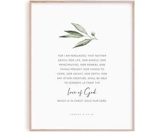 Romans 8:38-39 Bible Verse Wall Art, Modern Christian Large Scripture Digital Print, Printable Poster Love of God