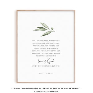 Romans 8:38-39 Bible Verse Wall Art, Modern Christian Large Scripture Digital Print, Printable Poster Love of God