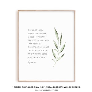 Psalm 28:7 bible verse wall art, The Lord is my strength and shield printable Christian floral print, scripture KJV botanical poster