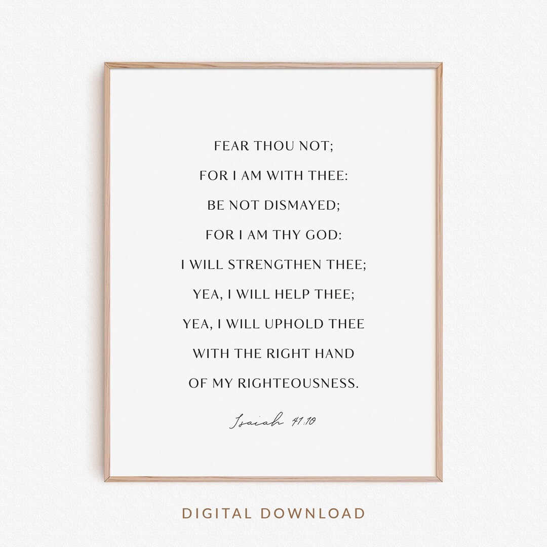 Isaiah 41:10 Fear Thou Not Bible Verse Wall Art, Modern Christian Print ...