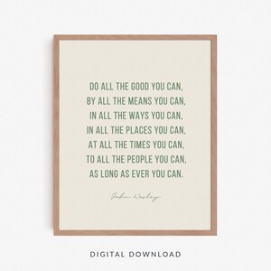 Do all the good you can text print, John Wesley quote wall art, typography poster
