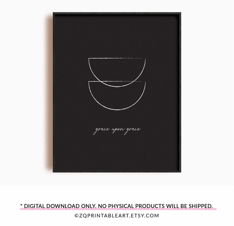 Puede incluir: Impresi&oacute;n de arte imprimible en blanco y negro con un dise&ntilde;o minimalista de dos semic&iacute;rculos superpuestos y el texto "grace upon grace".