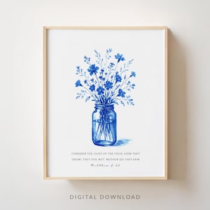 Consider the lilies Matthew 6:28 Bible Verse Print, Modern Christian Wall Art, Blue Floral Scripture Print - Digital Download