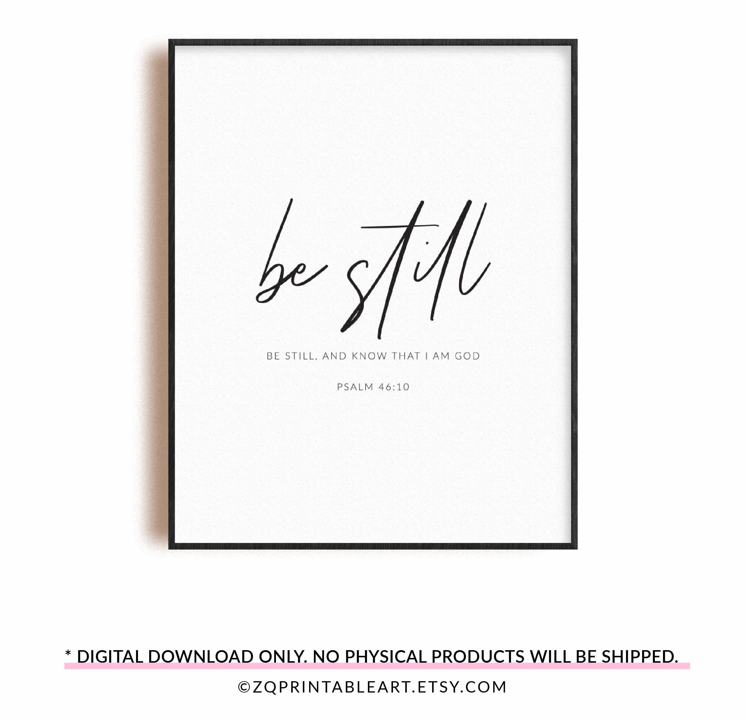 Psalm 46:10 Be still, modern bible wall art print Christian scripture wall art, King James Version KJV