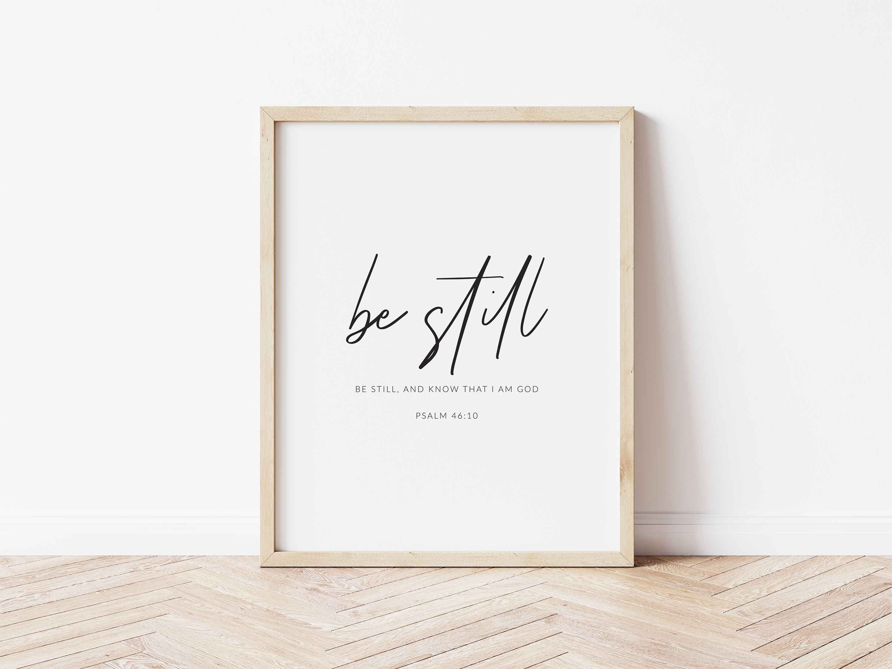 Psalm 46:10 Be Still, Modern Bible Wall Art Print Christian Scripture ...