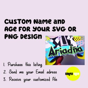 Arquivo Digital Personalizado | Nome e Idade Personalizados para Seu Design SVG ou PNG | Download Digital Feito sob Encomenda