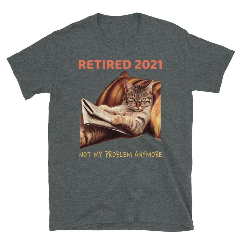 Download Funny Retired Shirt Not My Problem Anymore T Shirt Cat ...