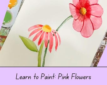 Acrylic/Watercolor Painting Class for Beginners | Learn to Paint with Videos & Printable Files | Pink Flowers Class Online with Bonus Lesson