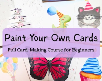 Hand-Painted Card-Making for Beginners | Learn to Paint with Videos, Printable Files, and Workbooks | 8 Classes + 2 Bonus Classes